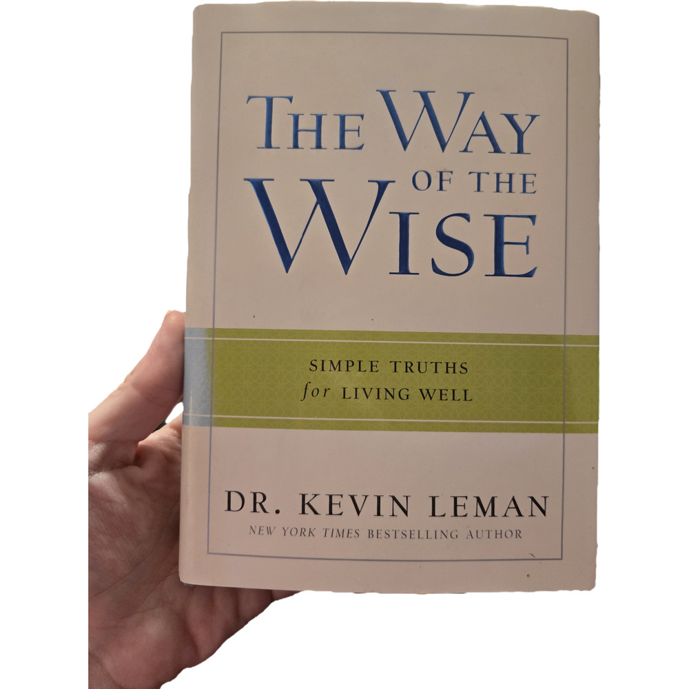 The Way of the Wise Simple Truths Living Well Kevin Leman Christian Religion